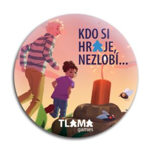 TLAMA games Placka - Kdo si hraje nezlobí